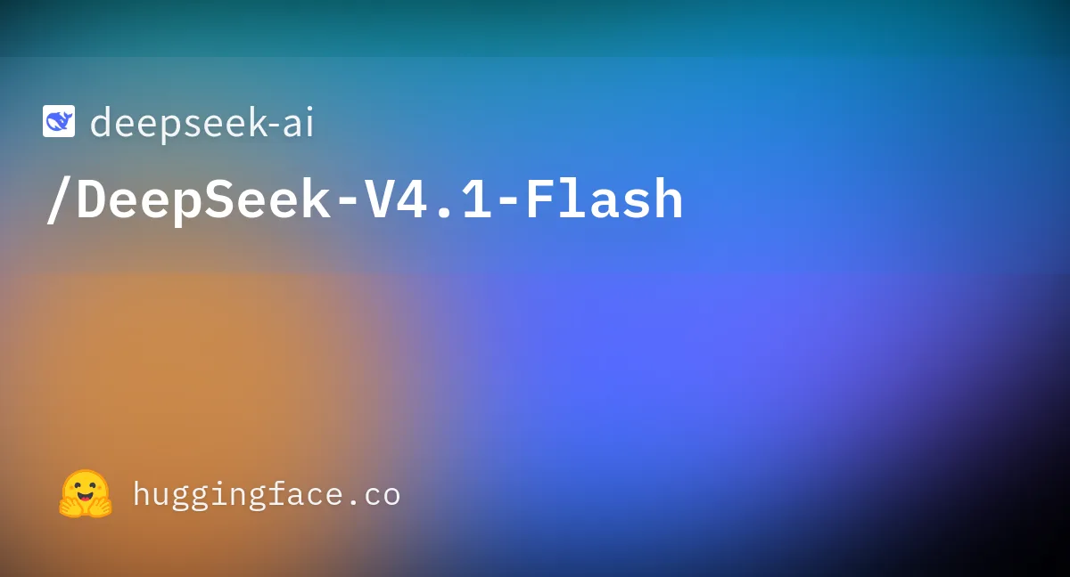 Карточка модели DeepSeek-V4.1-Flash на Hugging Face