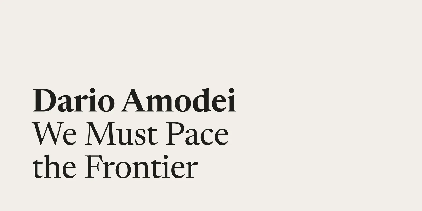 Обложка эссе Дарио Амодеи «We Must Pace the Frontier»